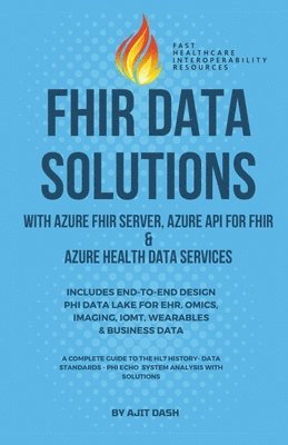 Fhir Data Solutions With Azure Fhir Server, Azure Api For Fhir & Azure Health Data Services 1