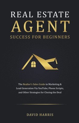 Real Estate Agent for Beginners 1