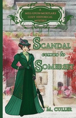 Scandal Comes to Somerset 1