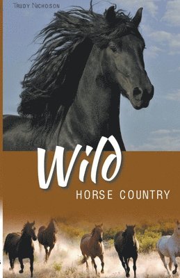 Wild Horse Country 1