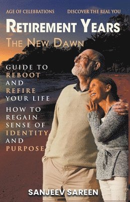 Retirement Years, The New Dawn 1