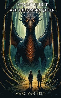 Forest Spirit and the Dragon Queen