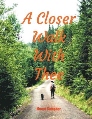 A Closer Walk With Thee 1