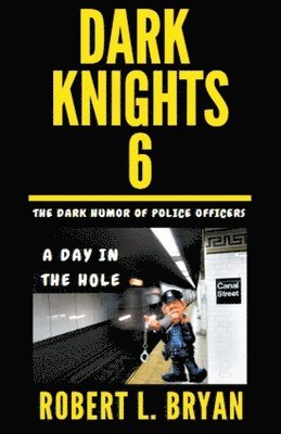 bokomslag DARK KNIGHTS, The Dark Humor of Police Officers