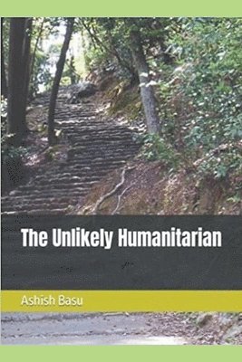 bokomslag The Unlikely Humanitarian