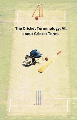 The Cricket Terminology 1