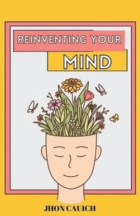 bokomslag Reinventing Your Mind
