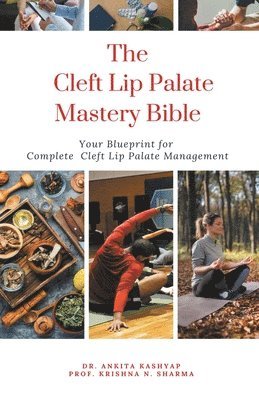 The Cleft Lip Palate Mastery Bible 1