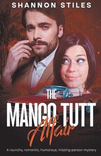 bokomslag The Mango Tutt Affair