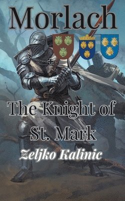 Morlach The Knight of St. Mark 1