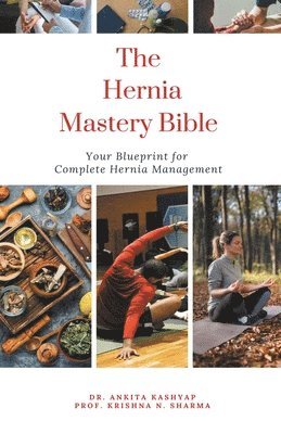 bokomslag The Hernia Mastery Bible