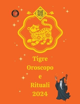 bokomslag Tigre Oroscopo e Rituali 2024