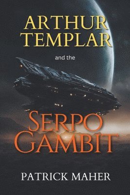 Patrick Maher - Serpo Gambit, Häftad