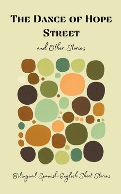 Coledown Bilingual Books - Dance of Hope Street and Other Stories, Häftad
