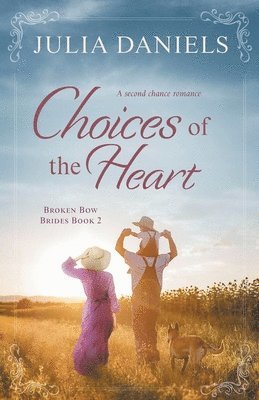 bokomslag Choices of the Heart