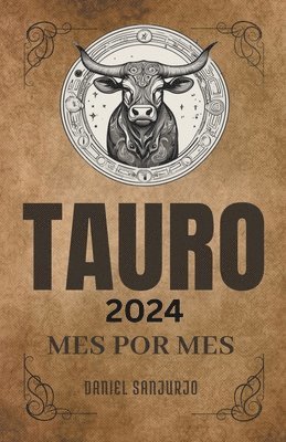 Tauro 2024 Mes Por Mes 1