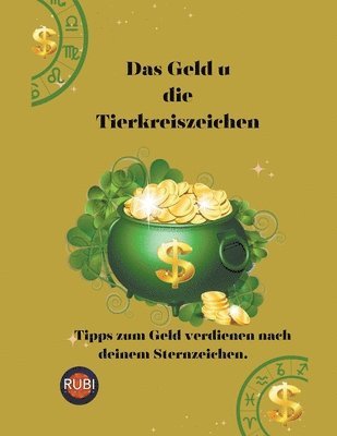 Alina a Rubi, Angeline A Rubi - Geld und die Tierkreiszeichen, Häftad. Tillgänglighet: Lägg i varukorg