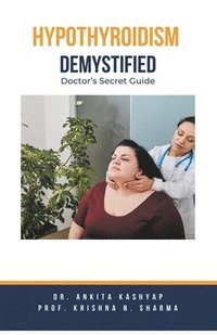 bokomslag Hypothyroidism Demystified