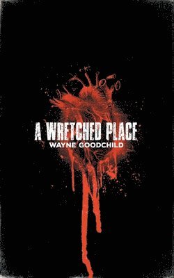 bokomslag Wretched Place