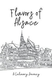 bokomslag Flavors of Alsace