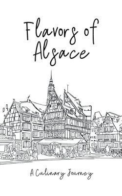 bokomslag Flavors of Alsace