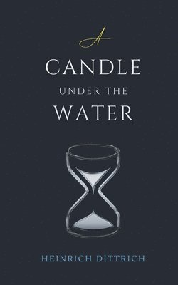 A Candle Under the Water 1