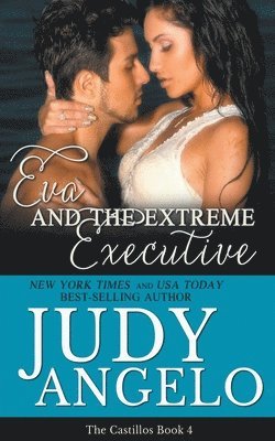 Eva and the Extreme Executive 1