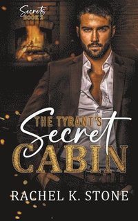 bokomslag The Tyrant's Secret Cabin