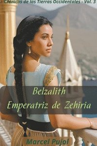 bokomslag Belzalith - Empertriz de Zehiria