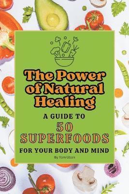 The Power of Natural Healing 1