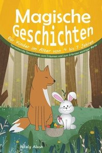 bokomslag Magische Geschichten fur Kinder im Alter von 4 bis 7 Jahren