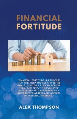 Alex Thompson - Financial Fortitude, Häftad