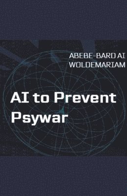 AI to Prevent Psywar 1