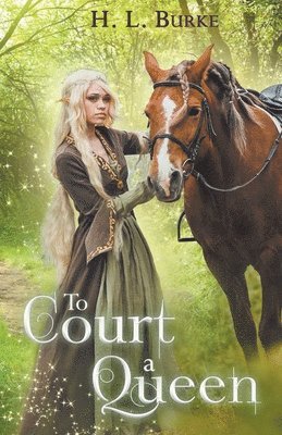H L Burke, H. L. Burke - To Court a Queen, Häftad