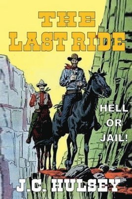 J C Hulsey - Last Ride, Häftad