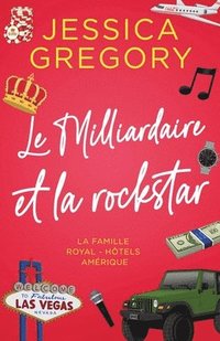 bokomslag Le Milliardaire et la rockstar