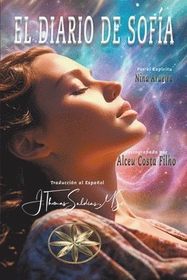 Alceu Costa Filho, Por El Espíritu Nina Araueira, J Thomas Msc Saldias, Por el Espíritu Nina Araueira, J. Thomas MSc. Saldias - El Diario de Sofía, Häftad