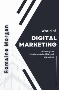 bokomslag World Of Digital Marketing