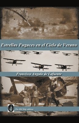 Francisco Angulo de Lafuente - Estrella fugaces en el cielo de verano, Häftad