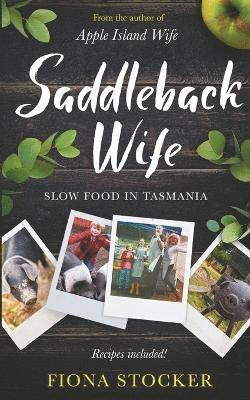 bokomslag Saddleback Wife - Slow Food in Tasmania