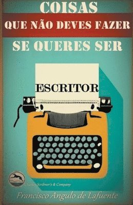 bokomslag Coisas que não Deves Fazer se Queres ser Escritor