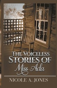 bokomslag The Voiceless Stories of Miss Ada