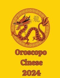 bokomslag Oroscopo Cinese 2024