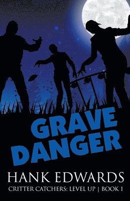 Grave Danger 1