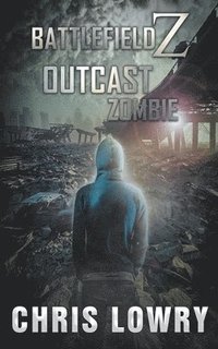 bokomslag Outcast Zombie a Post Apocalyptic Action Thriller