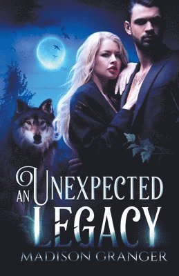 An Unexpected Legacy 1