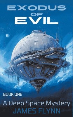 Exodus of Evil - A Deep Space Mystery 1
