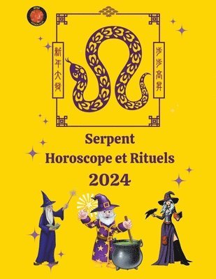 bokomslag Serpent Horoscope et Rituels 2024