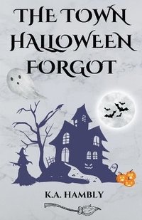 bokomslag The Town Halloween Forgot