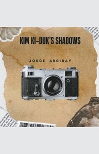 bokomslag Kim Ki-duk's Shadows